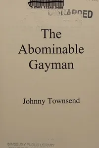 Cover of The abominable gayman
