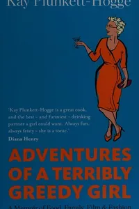 Adventures of a terribly greedy girl