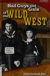 Bad Guys and Gals of the Wild West