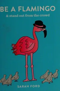 Be a Flamingo