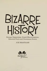 Bizarre history