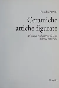 Ceramiche attiche figurate del Museo archeologico di Gela