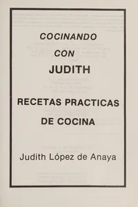 Cocinando Con Judith/Cooking With Judith