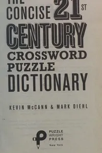 The concise 21st century crossword puzzle dictionary