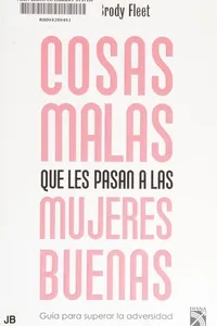 Cosas malas que les pasan a las mujeres buenas