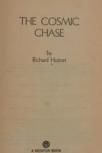 The cosmic chase