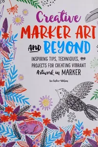 Creative Marker Art and Beyond