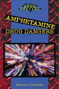 Amphetamine Drug Dangers