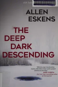 The deep dark descending