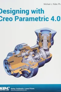 Designing with Creo Parametric 4. 0