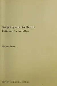Designing with dye resists, batik and tie-and-dye