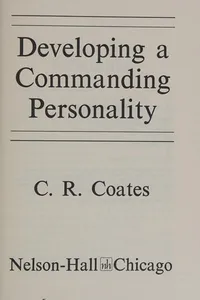 Developing a commanding personality
