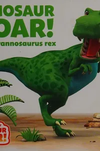 Dinosaur Roar!