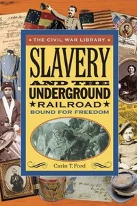 Slavery and the Underground Railroad
