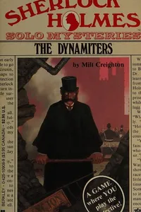 The Dynamiters (Sherlock Holmes Solo Mystery, No 5)