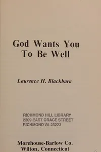God wants you to be well
