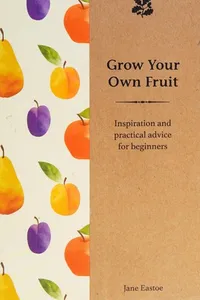 Grow Your Own Fruit
