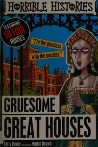 Gruesome Great Houses