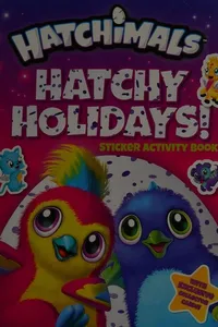 Hatchy Holidays!