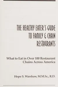 Cover of The healthy eater's guide to family & chain restaurants