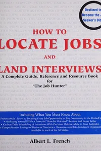 How to locate jobs and land interviews