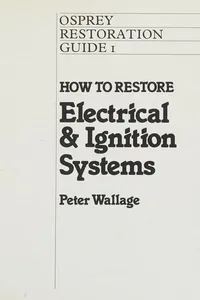How to Restore Electrical and Ignition Systems (Osprey Restoration Guides)