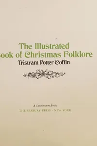 The illustrated book of Christmas folklore