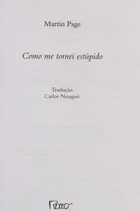 Capa de Como me tornei estúpido por Martin Page