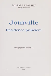 Joinville, résidence princière (French Edition)