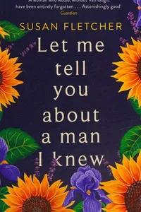 Let Me Tell You about a Man I Knew