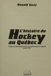 L' histoire du hockey au Québec