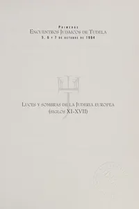 Luces y sombras de la Judería europea (siglos XI-XVII)