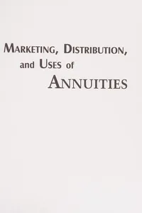 Marketing, distribution, and users of annuities