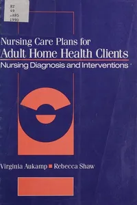 Nursing care plans for adult home health clients