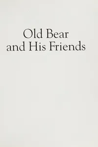 Old bear and his friends