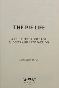 The pie life
