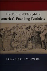 Political Thought of America's Founding Feminists
