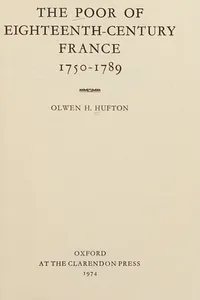 The poor of eighteenth-century France, 1750-1789
