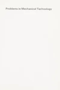 Problems in mechanical technology