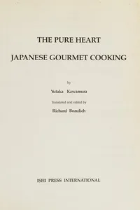 The pure heart Japanese gourmet cooking