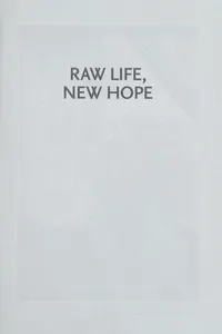 Raw life, new hope