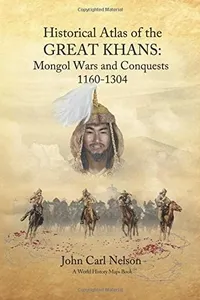 Historical Atlas of the Great Khans