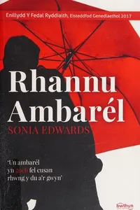 Rhannu Ambarél - Enillydd y Fedal Ryddiaith 2017