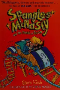 Spangles Mcnasty and the Tunnel of Doom