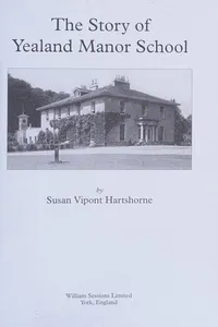 The Story of Yealand Manor School