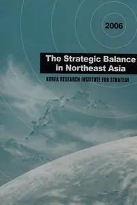 The strategic balance in Northeast Asia 2005