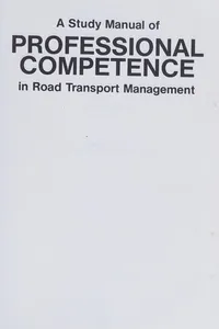 A Study Manual of Professional Competence in Road Transport Management