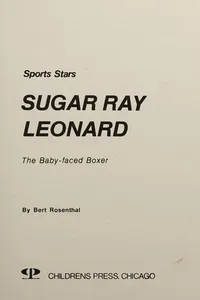 Sugar Ray Leonard, the baby-faced boxer