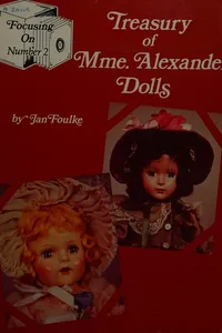Treasury of Mme. Alexander dolls