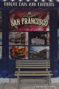 Unique eats and eateries of San Francisco